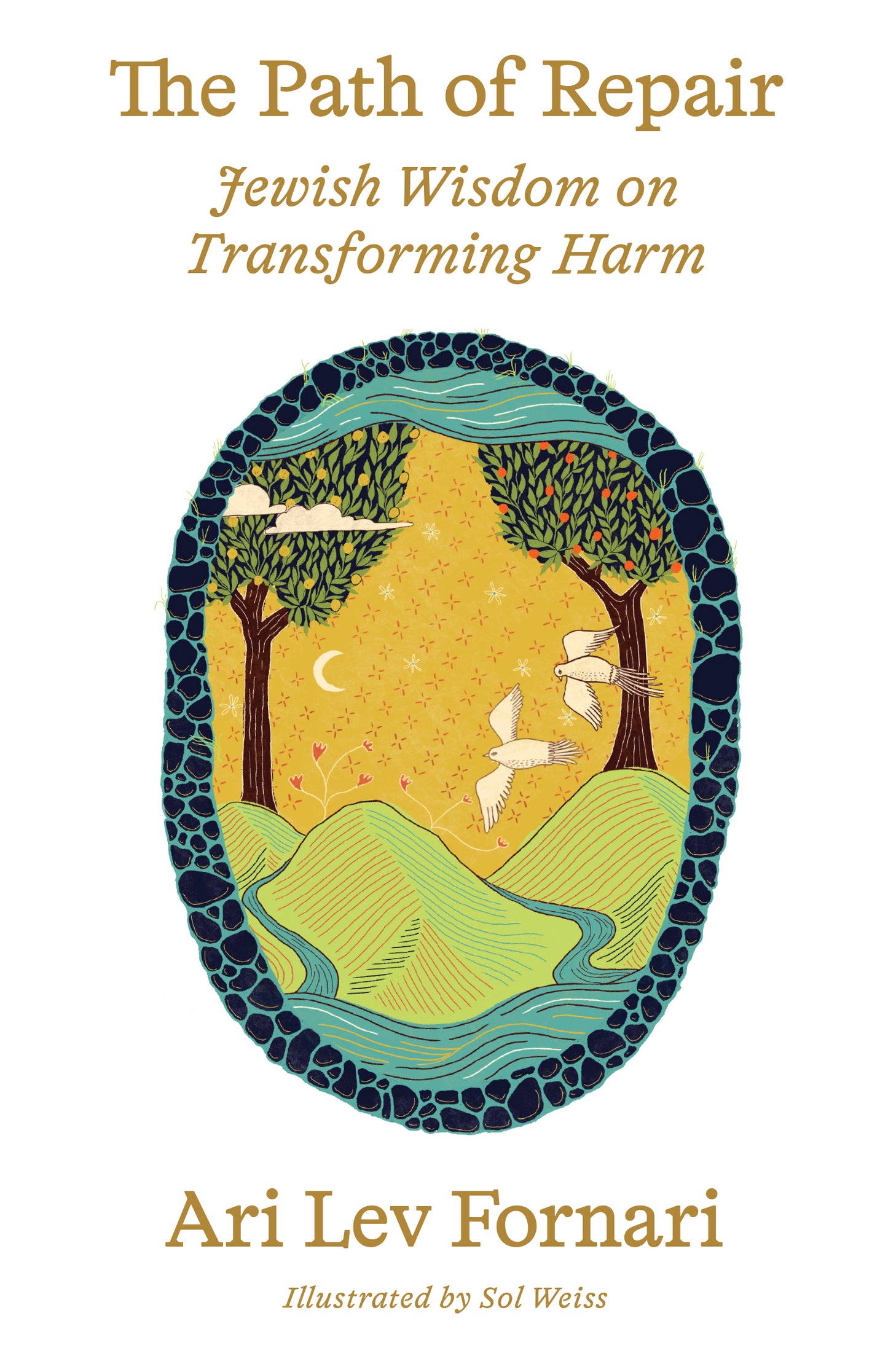 The Path of Repair: Jewish Wisdom on Transforming Harm