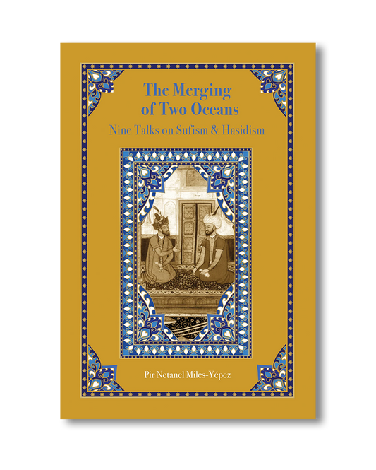 The Merging of Two Oceans: Nine Talks on Sufism & Hasidism (Preorder)