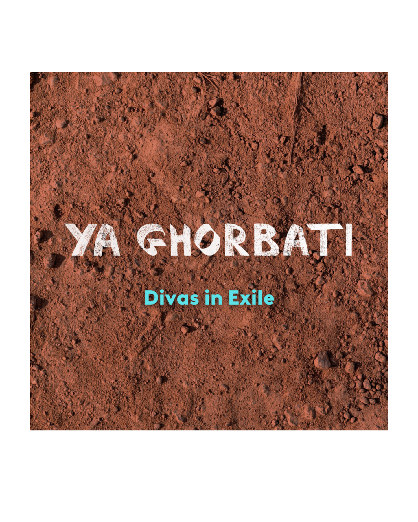 Ya Ghorbati | Divas in Exile (Vinyl Record)