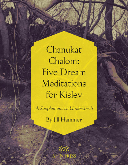 Chanukat Chalom: Five Dream Meditations for Kislev (Digital)
