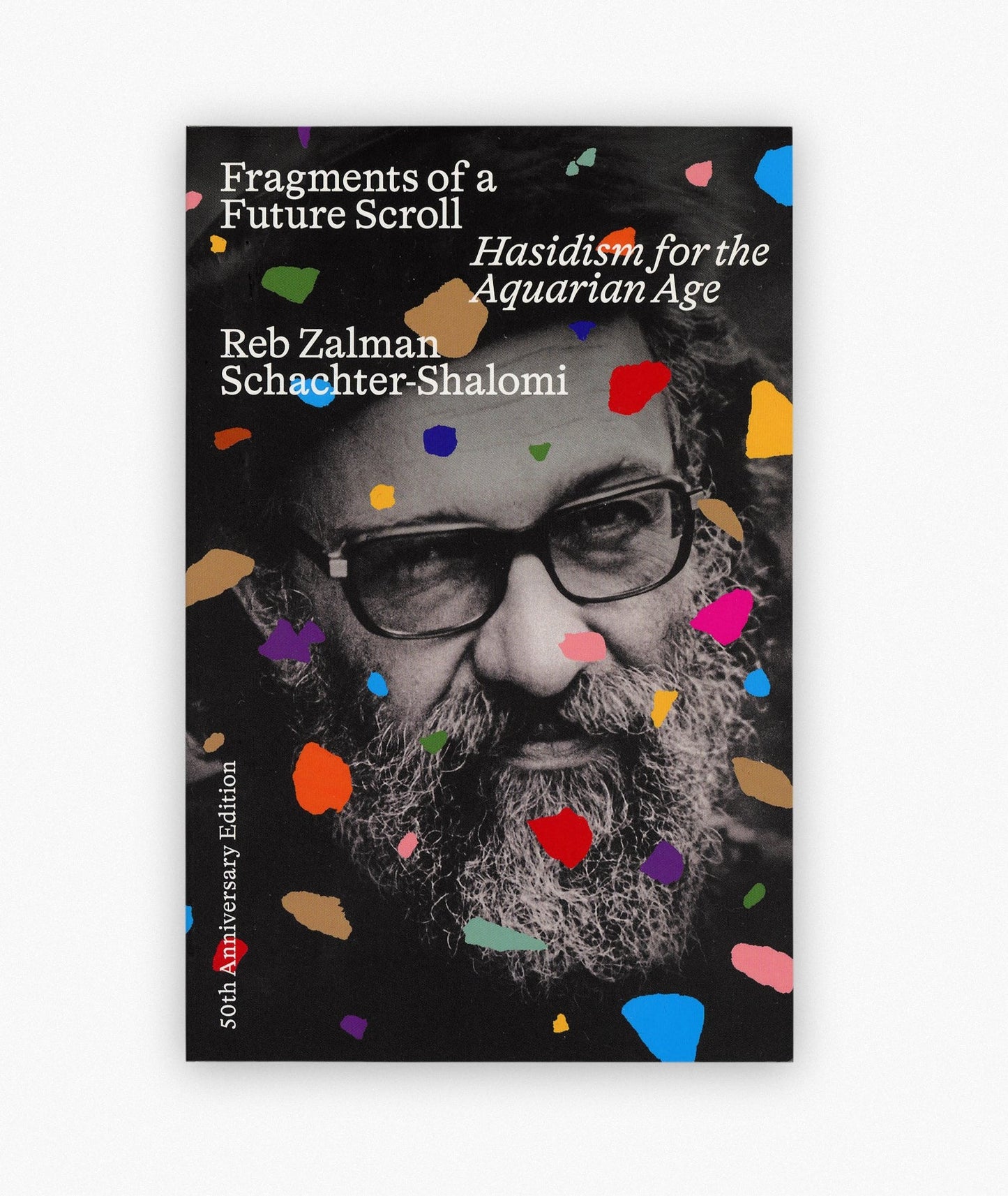 Fragments of a Future Scroll: Hasidism for the Aquarian Age