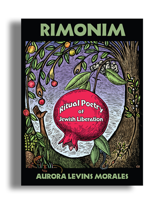 Rimonim by Aurora Levins Morales (Preorder)