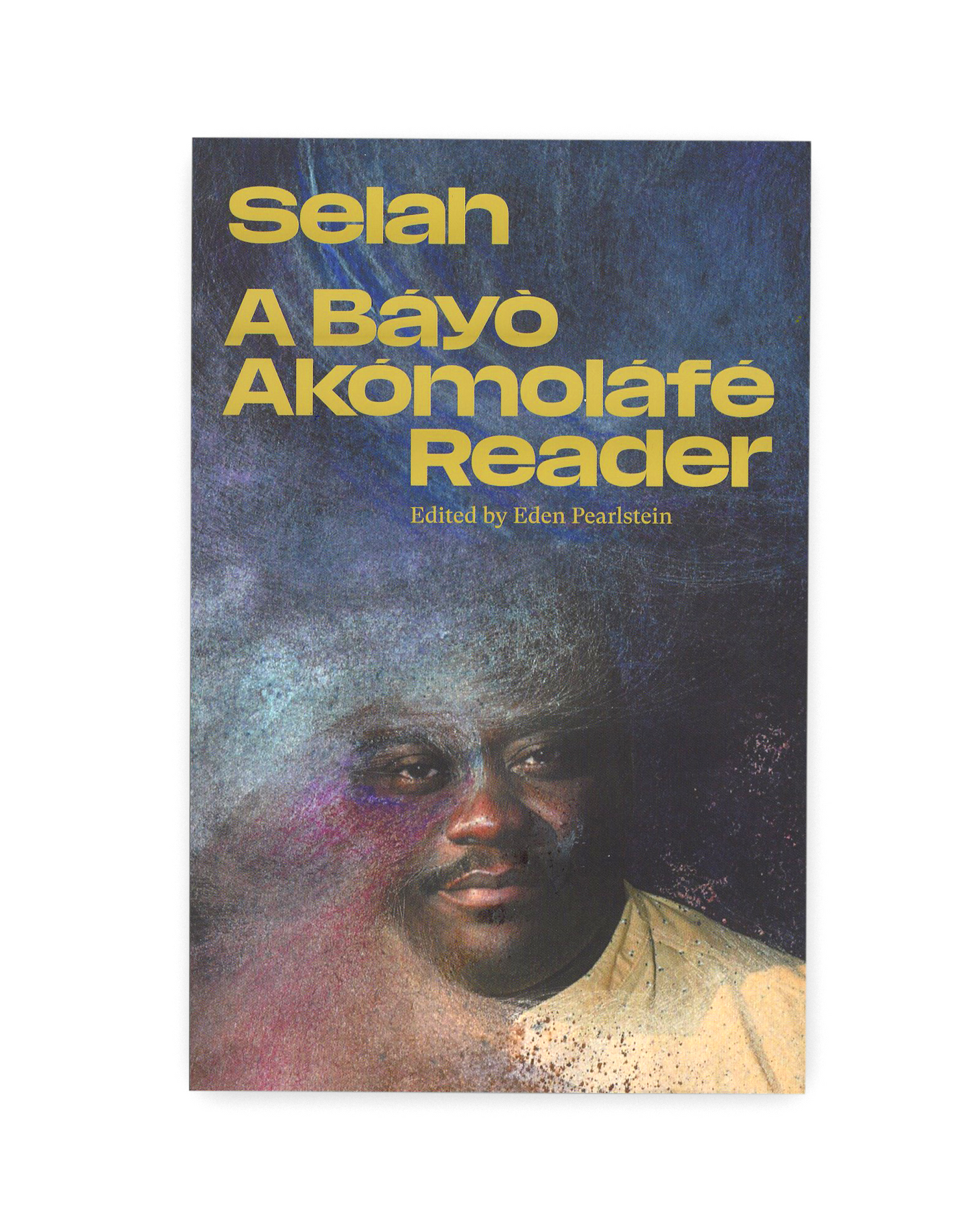 Selah: A Báyò Akómoláfé Reader
