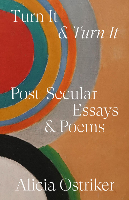 Turn It & Turn It: Post-Secular Essays and Poems