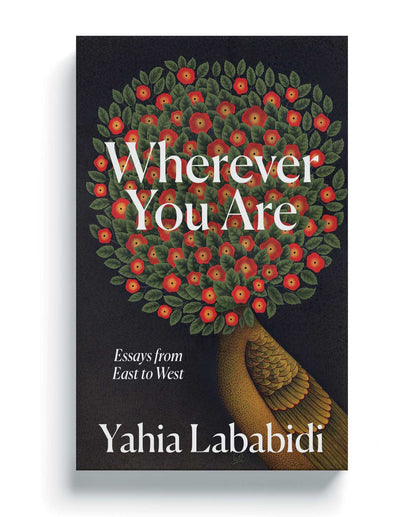 Wherever You Are: Essays from East to West