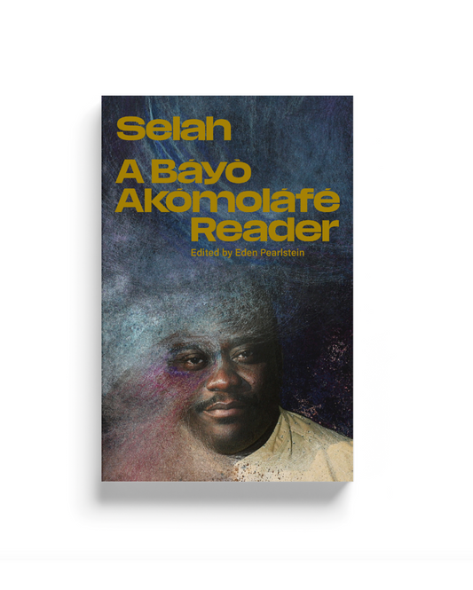 Selah: A Báyò Akómoláfé Reader (Preorder)