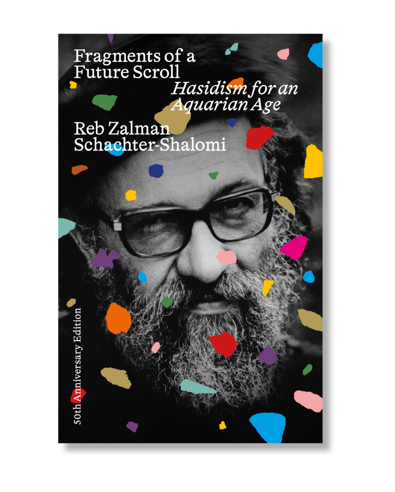 Fragments of a Future Scroll: Hasidism for the Aquarian Age (Preorder)