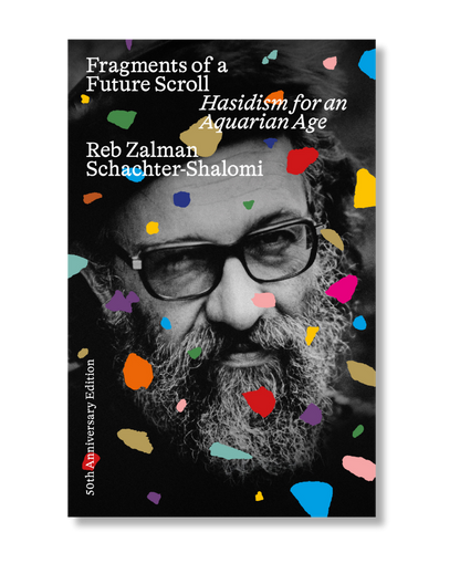 Fragments of a Future Scroll: Hasidism for the Aquarian Age (Preorder)
